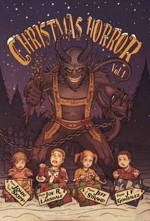 Стивен Марк Рэйни, Джефф Стрэнд, Шейн Маккензи, Коди Гудфеллоу, Джон Скипп, Дж. Ф. Гонсалес, Джо Р. Лансдэйл, Нэйт Саузард - Сборник-1 «Рождественский Ужас»