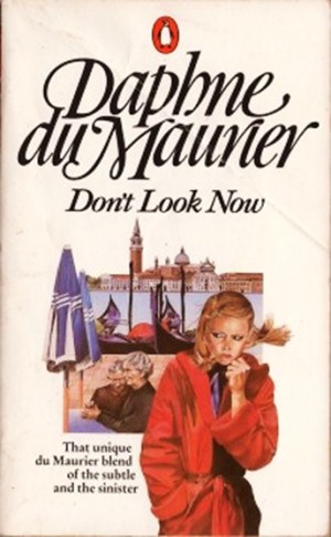 Дафна дю Морье - Не оглядывайся