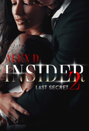 Алекс Д - Инсайдер. Последний секрет