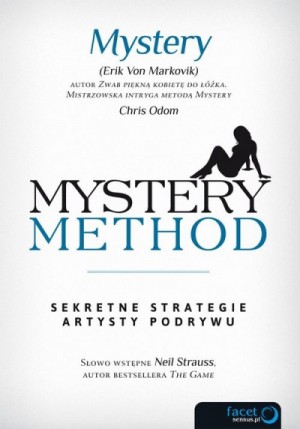 Эрик фон Марковик (Mystery), К. Одом - Метод Мистери. Как таскать в постель красоток