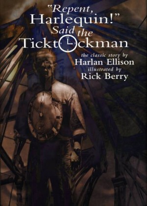 Харлан Эллисон - «Покайся, Арлекин!» — сказал Тиктакщик
