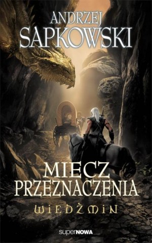 Анджей Сапковский - Miecz przeznaczenia (Польский язык)