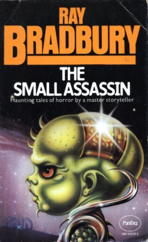 Рэй Брэдбери - Маленький убийца