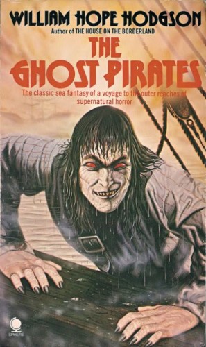 Уильям Хоуп Ходжсон - Пираты-призраки