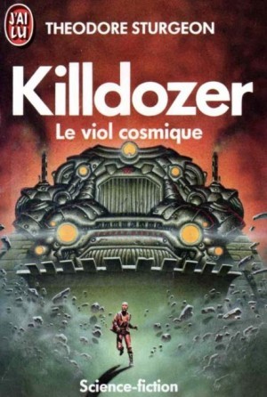 Теодор Старджон - Гибельдозер / Killdozer