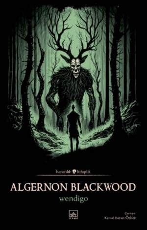 Элджернон Блэквуд - Сборник "Вендиго"