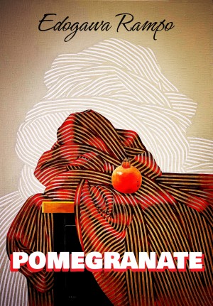 Эдогава Рампо - Плод граната